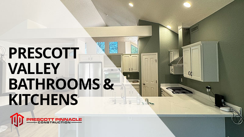 Why-Prescott-Valley-Homeowners-Are-Investing-in-Bathroom-&-Kitchen-Remodeling